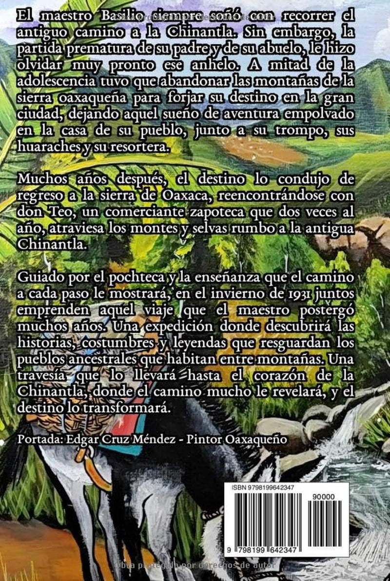 Camino a la Chinantla: El camino enseña, el destino despierta. (Spanish Edition)