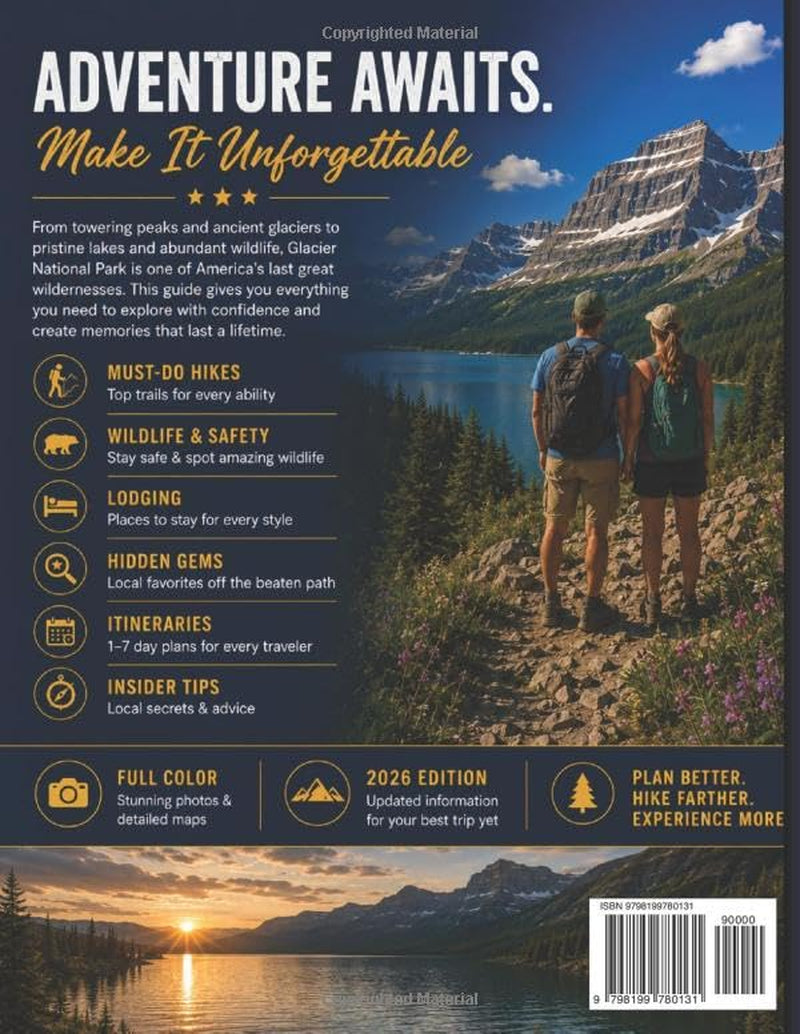 Glacier National Park Bucket List Guide 2026/2027: 25 Experiences, 15 Hikes, Lodging & Itineraries Through Lake McDonald to the North Fork