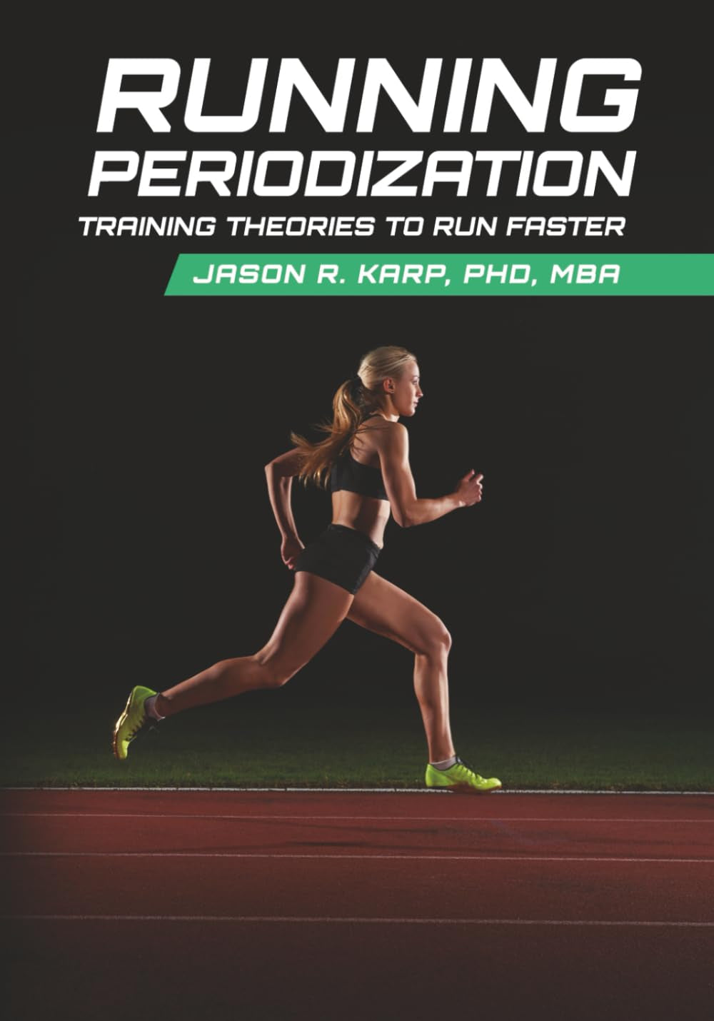 Running Periodization: Training Theories to Run Faster