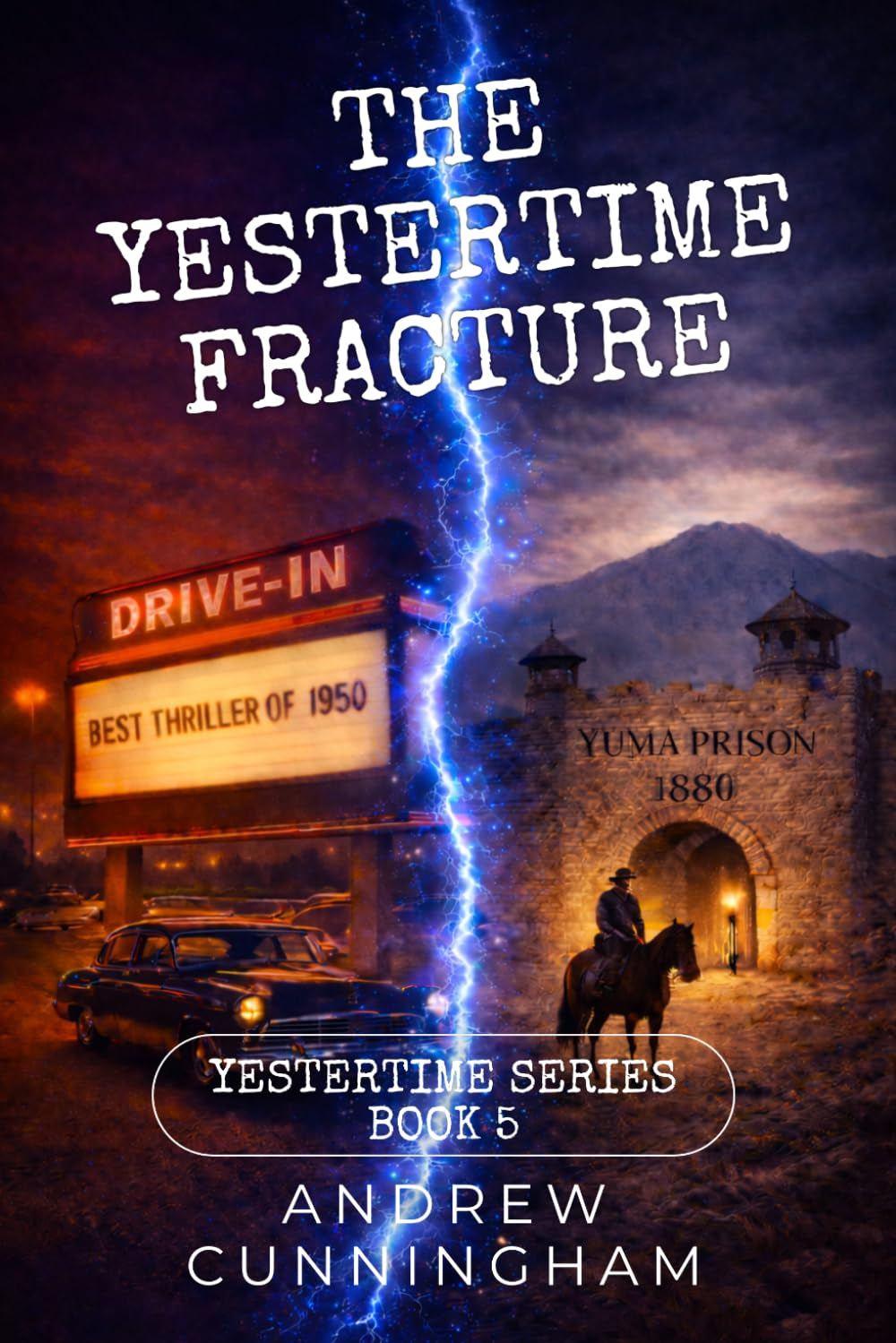 The Yestertime Fracture (Yestertime Series)