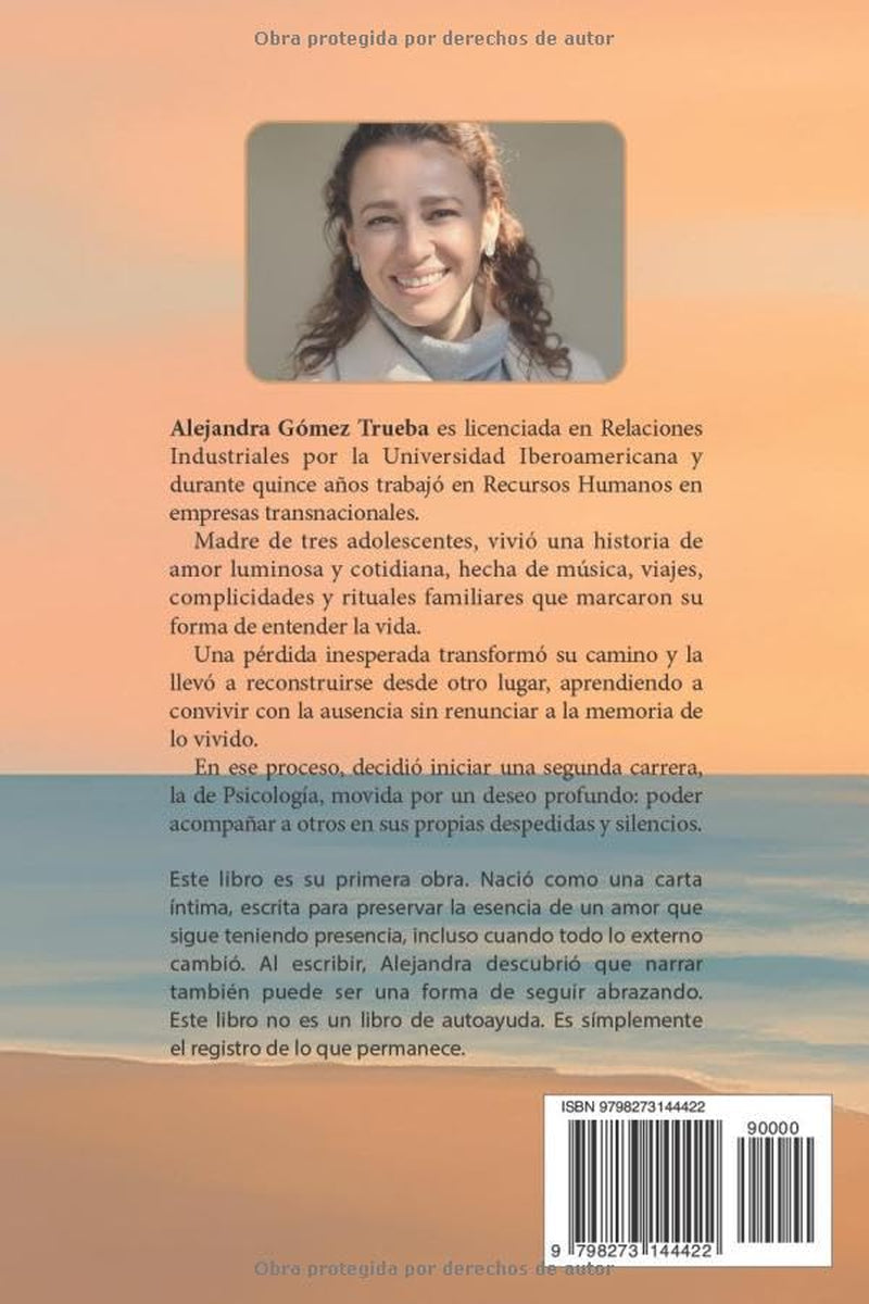 Más de lo que puedo, menos de lo que quisiera: Una historia real sobre el amor, la pérdida y la transformación