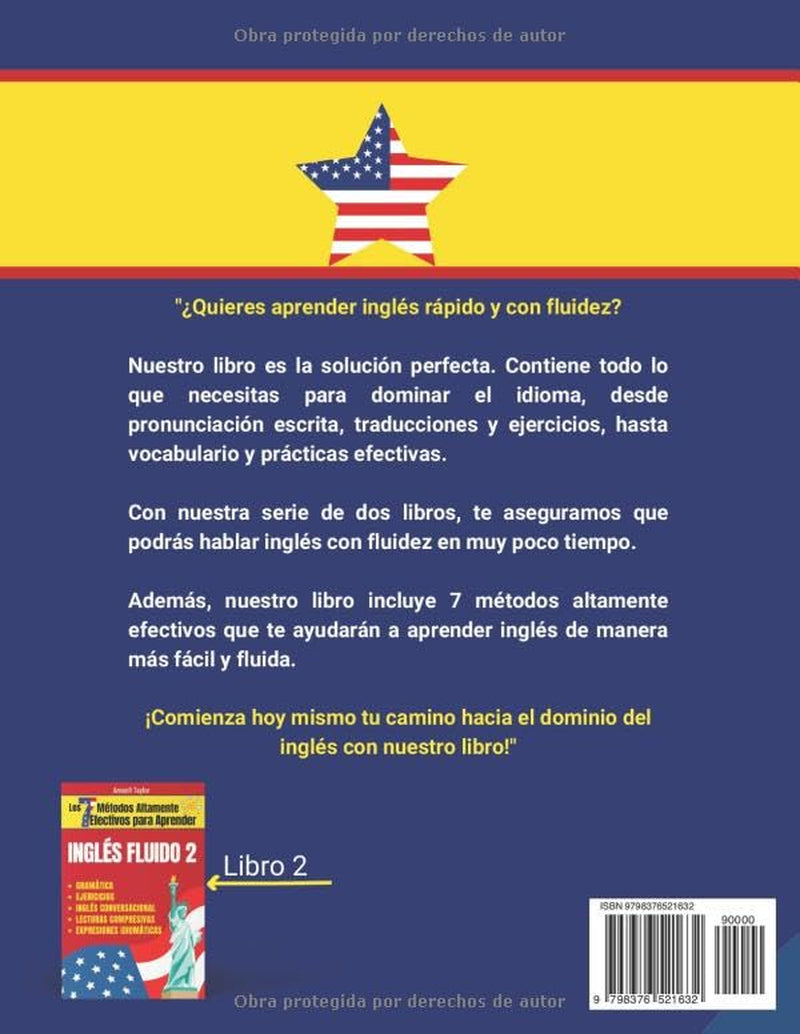 Los 7 Métodos Altamente Efectivos Para Aprender Ingles Fluido: Libro para aprender ingles para adultos - Aprender Ingles desde cero con pronunciación, ejercicios de prácticas y más