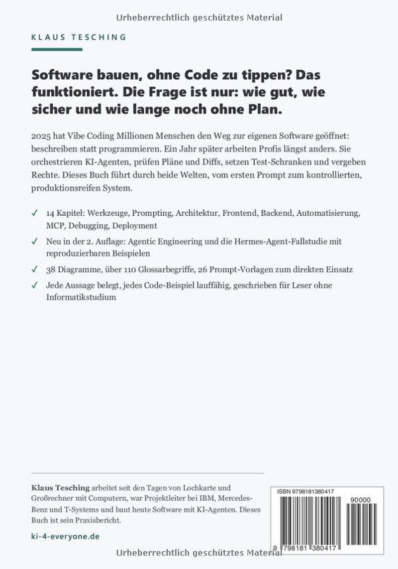 Vibe Coding & Agentic Engineering: Der neue Workflow zwischen Mensch und Maschine – Software entwickeln mit KI, Claude Code und autonomen Agenten (2. Auflage) (German Edition)