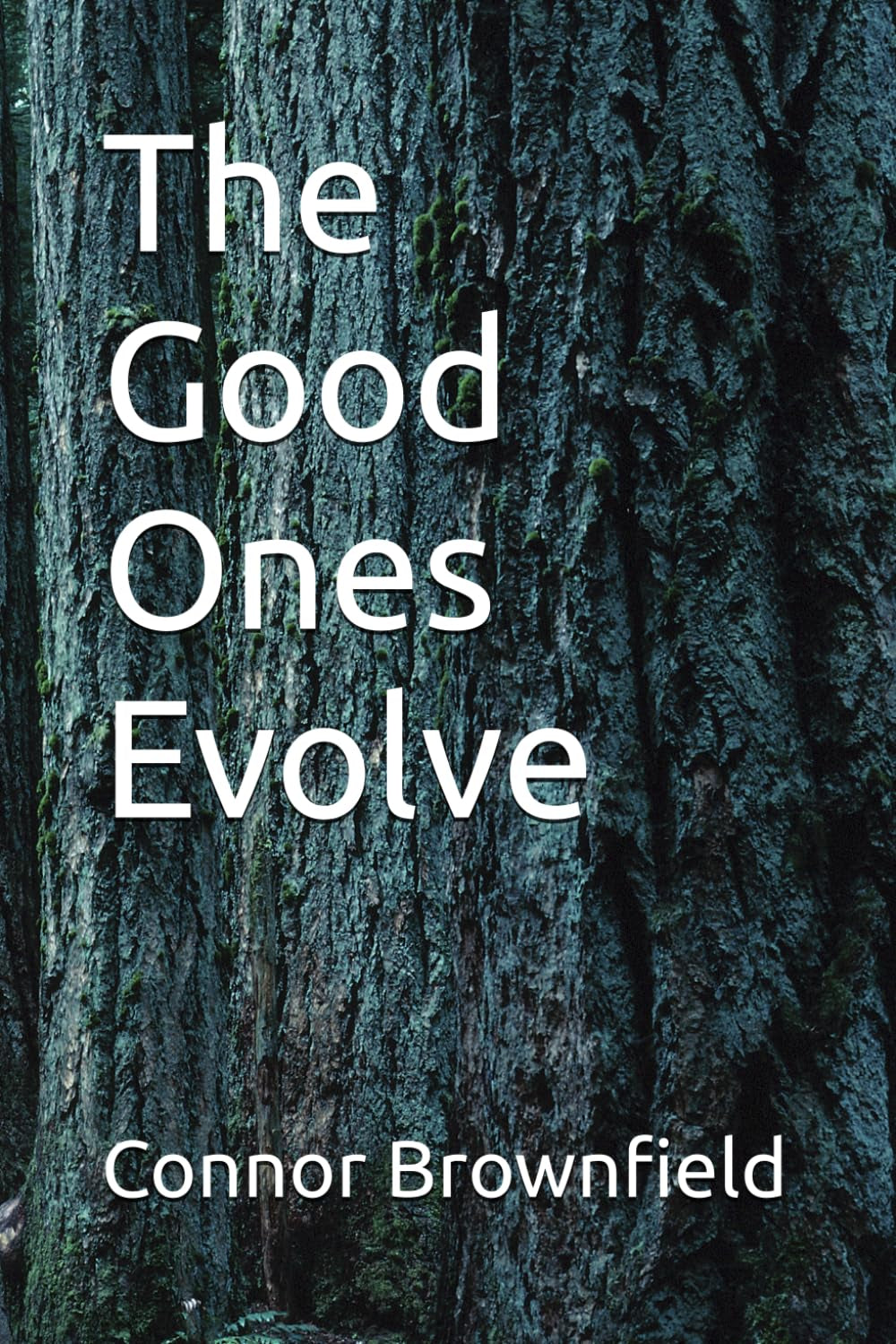 The Good Ones Evolve