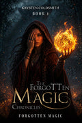 The Forgotten Magic Chronicles: Forgotten Magic