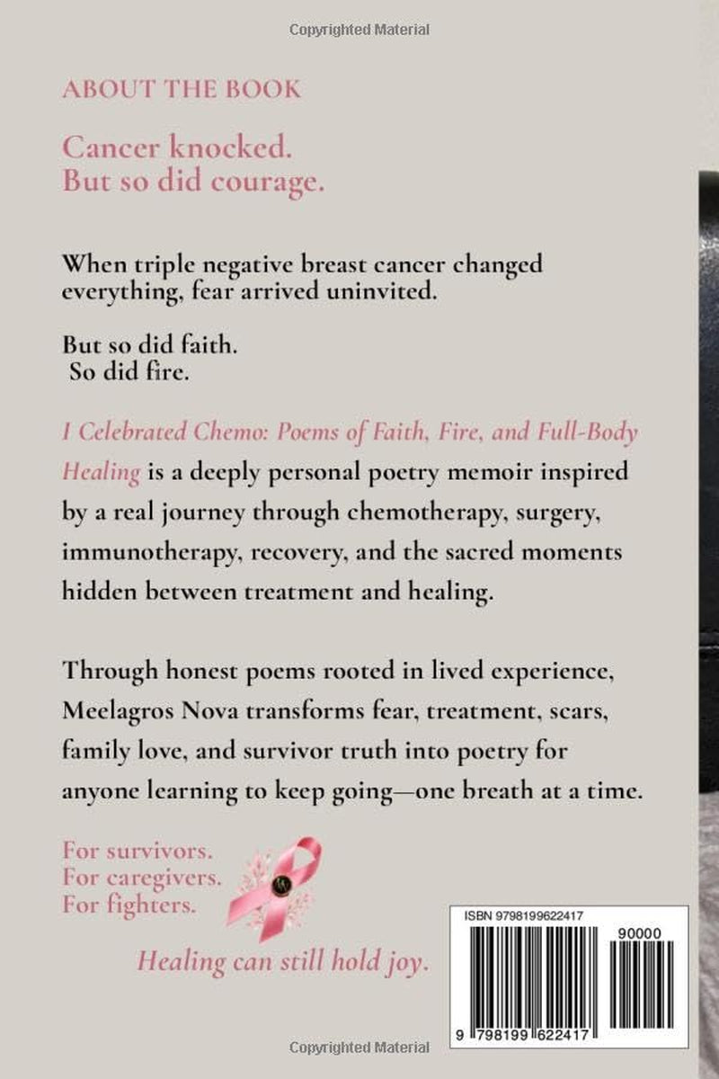 I Celebrated Chemo: Poems of Faith, Fire, and Full-Body Healing