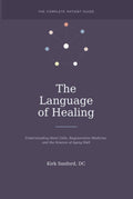 The Language of Healing: Understanding Stem Cells, Regenerative Medicine, and the Science of Aging Well