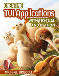 Creating TUI Applications with Textual and Python