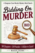 Bidding On Murder: A Cozy Murder Mystery Word Search Book 2 - Enjoy A Great Cozy Mystery - Solve The 50 Puzzles And Catch The Killer - An Interactive ... Cove Cozy Murder Mystery Word Search 3 Books)