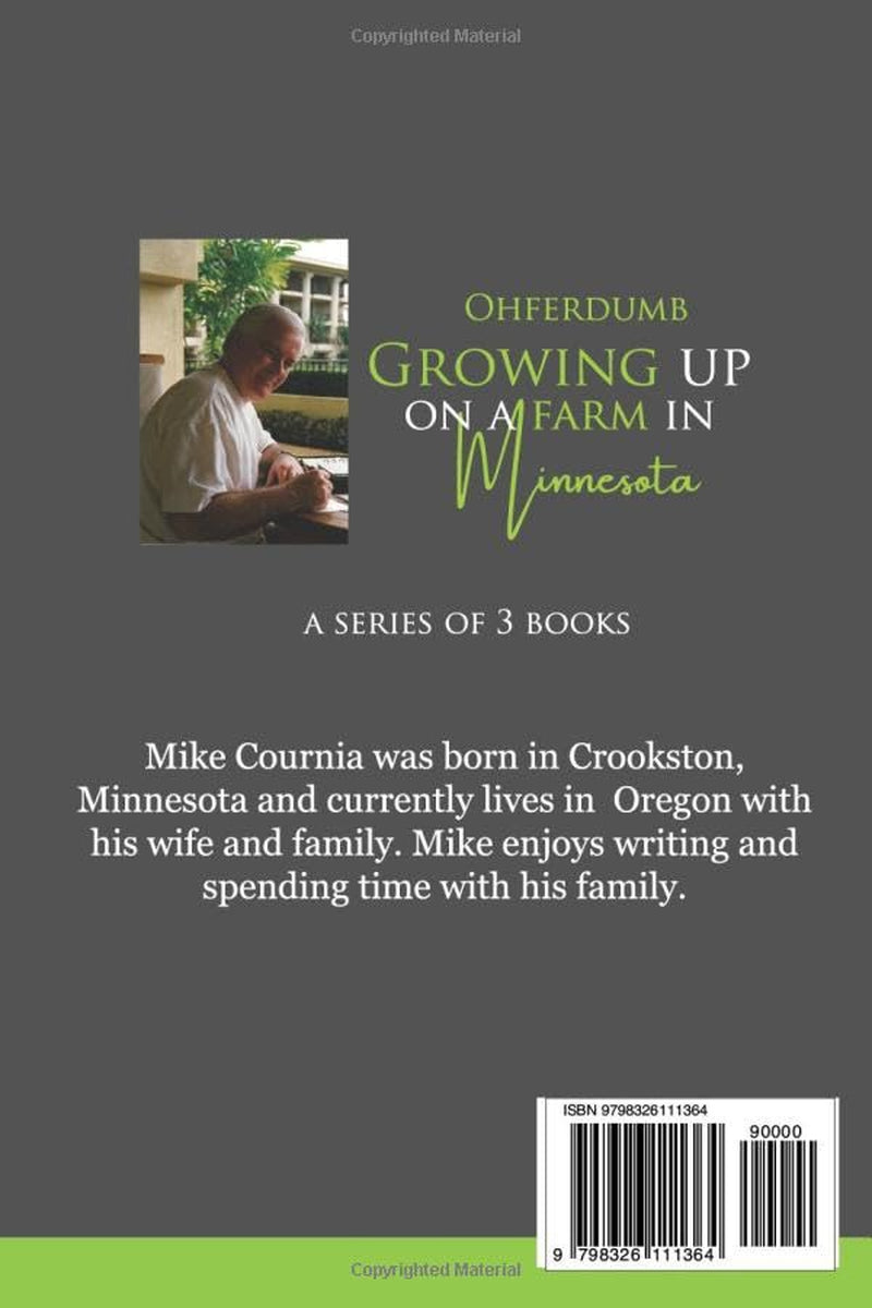 Ohferdumb: Growing up on a farm in Minnesota: The Teenage Years