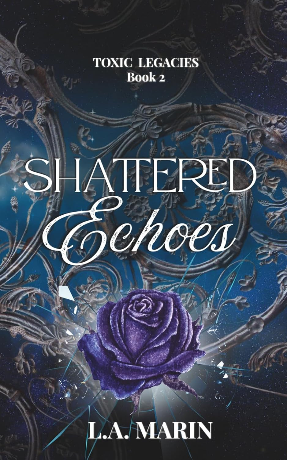 Shattered Echoes (Toxic Legacies)