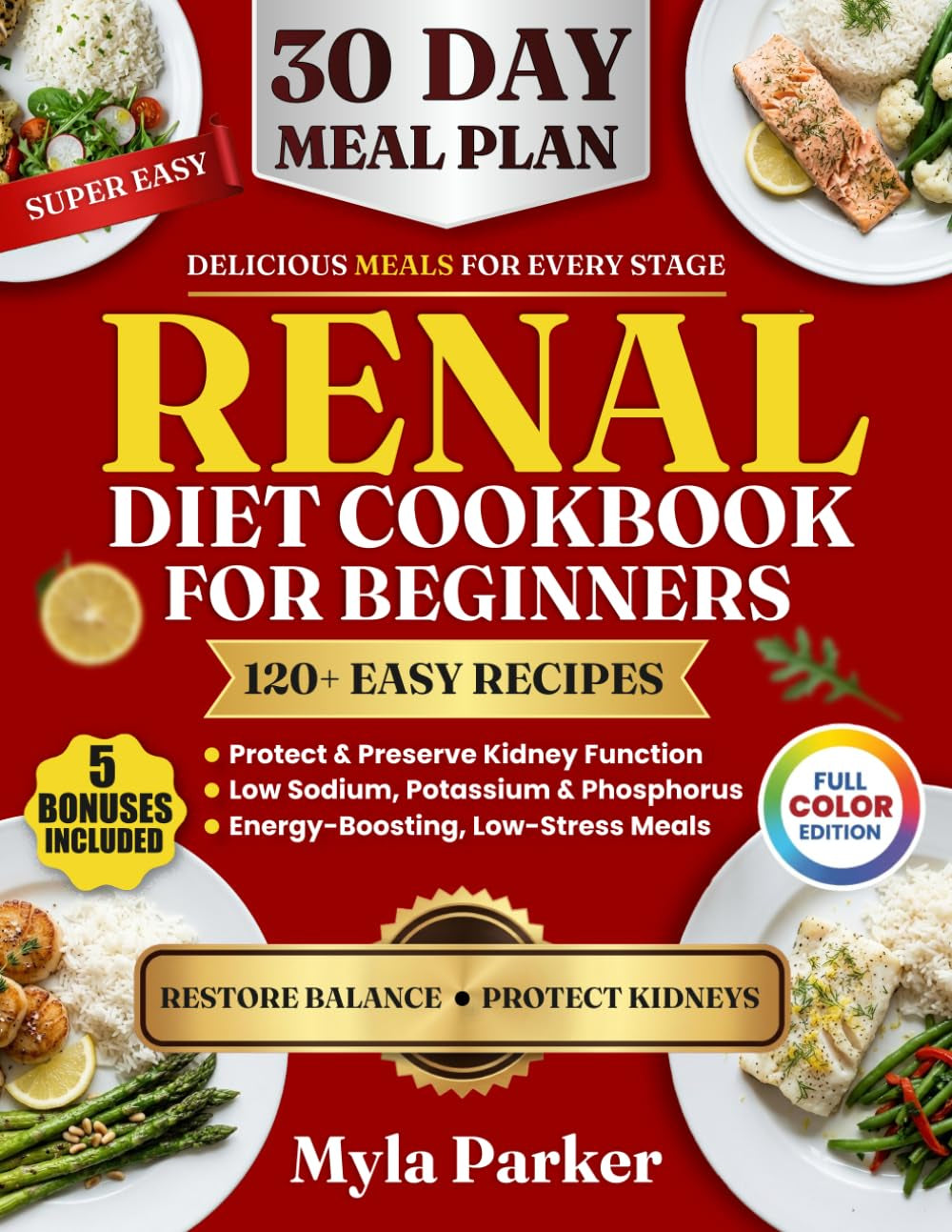 Renal Diet Cookbook for Beginners: 2000 Days of Kidney Friendly Recipes and Meal Plans for Chronic Kidney Disease, Low Sodium Cooking for Seniors and CKD Stage 3 & 4