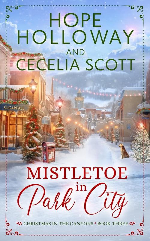 Mistletoe in Park City (Christmas in the Canyons)