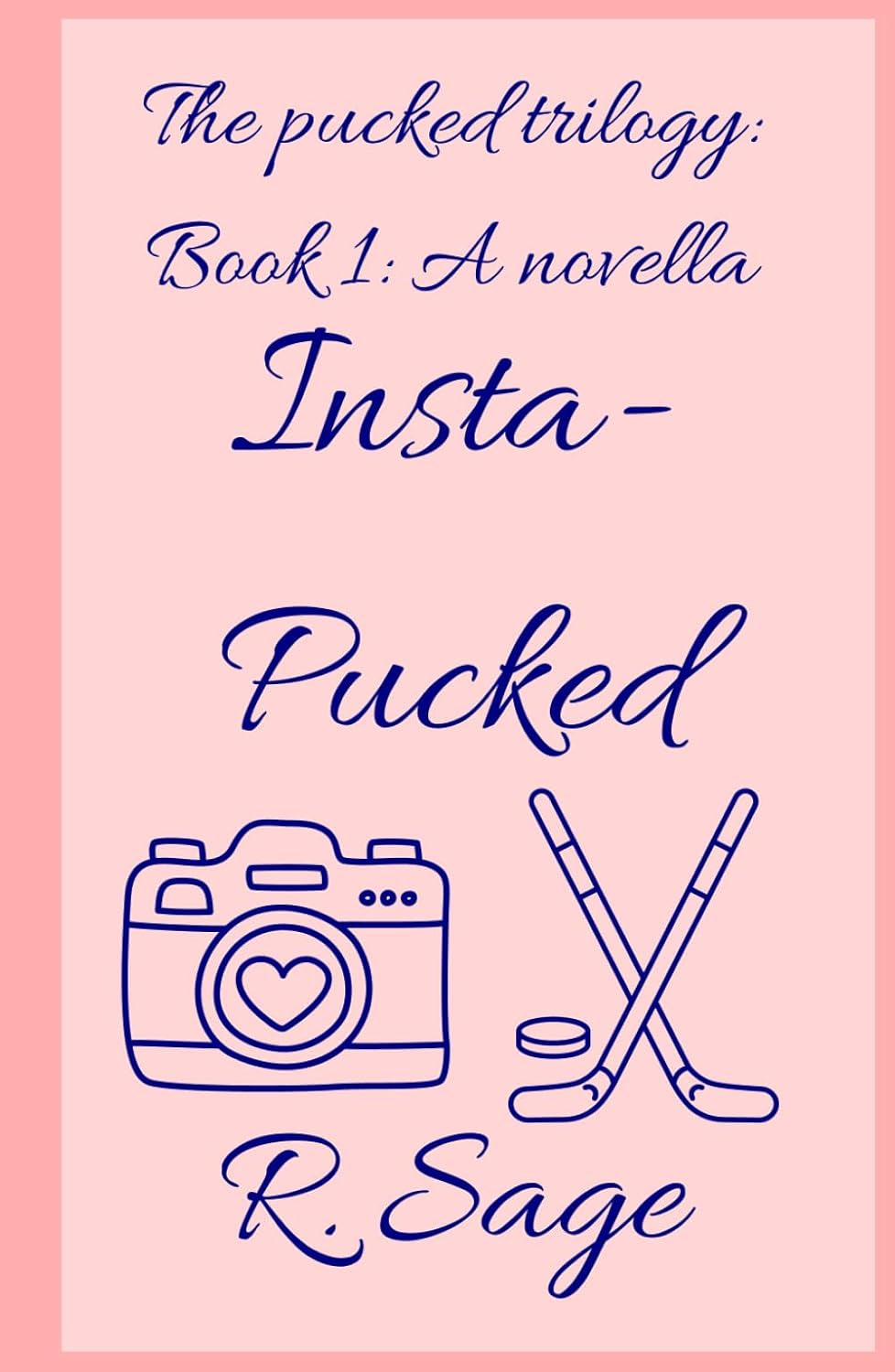 Insta-Pucked (The Pucked Trilogy)