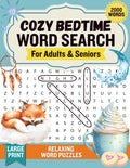 Cozy Bedtime Word Search: A Relaxing Large Print Puzzle Book For Adults & Seniors (Find A Word Books)