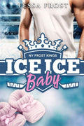 Ice Ice Baby: When love melts the ice (Hot on Ice: NY Frost Kings)