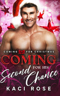 Coming for His Second Chance: Coming for Christmas