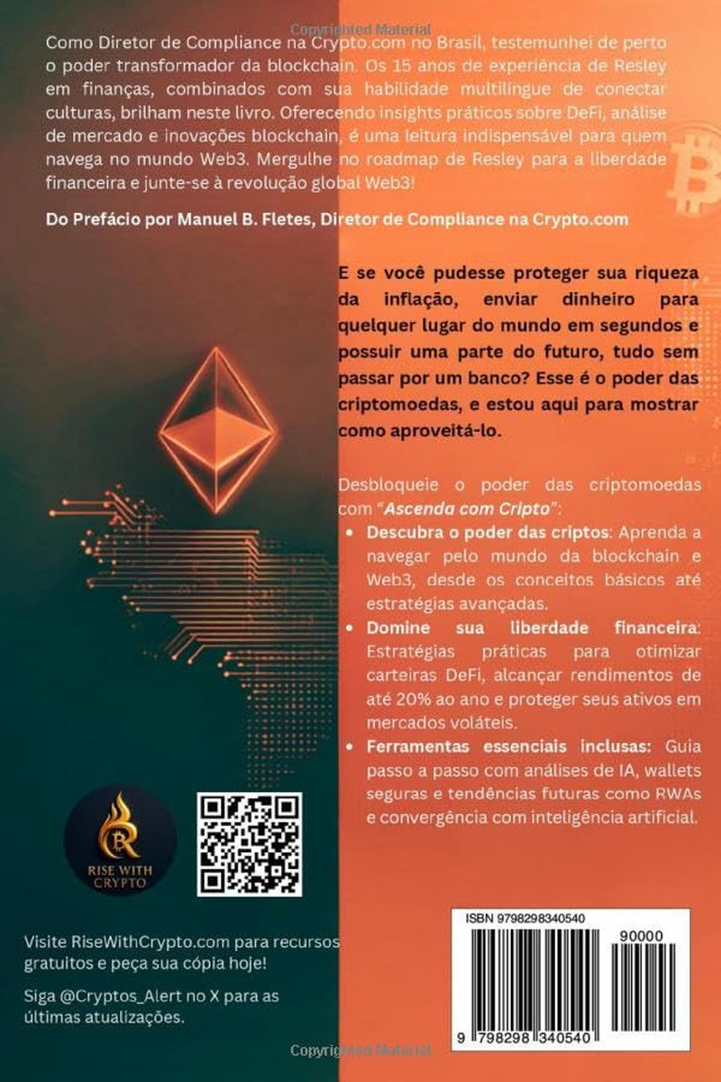 Ascenda com Cripto: Domine sua Liberdade Financeira: Guia para a Revolução Web3 e Riqueza Ilimitada (Portuguese Edition)