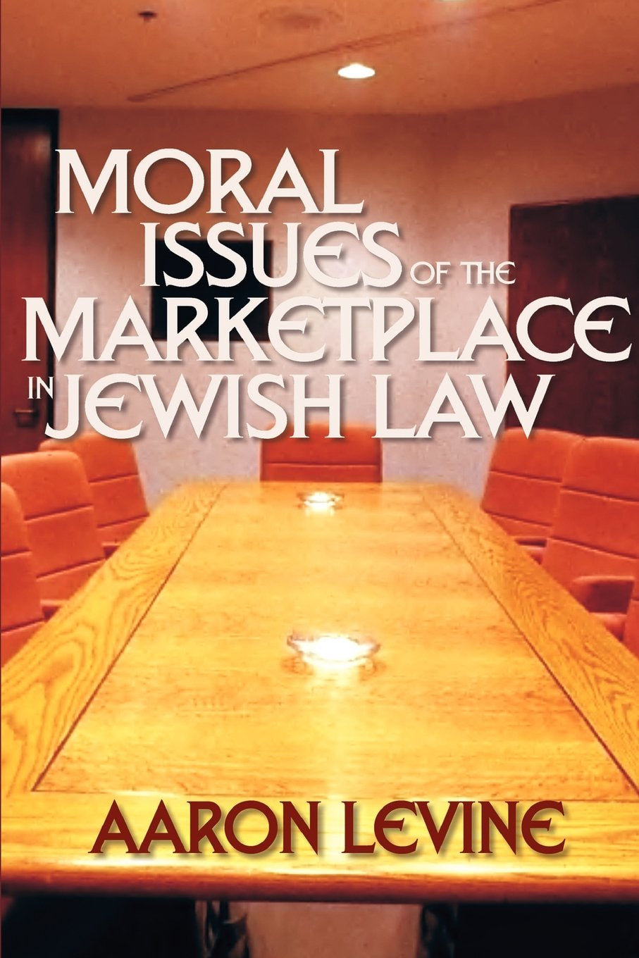 Moral Issues Of The Marketplace In Jewish Law