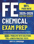 FE Chemical Exam Prep: The All-in-One Study Guide with Practical Problems and Detailed Solutions to Get Ready for the Current Exam in Less Than a Month
