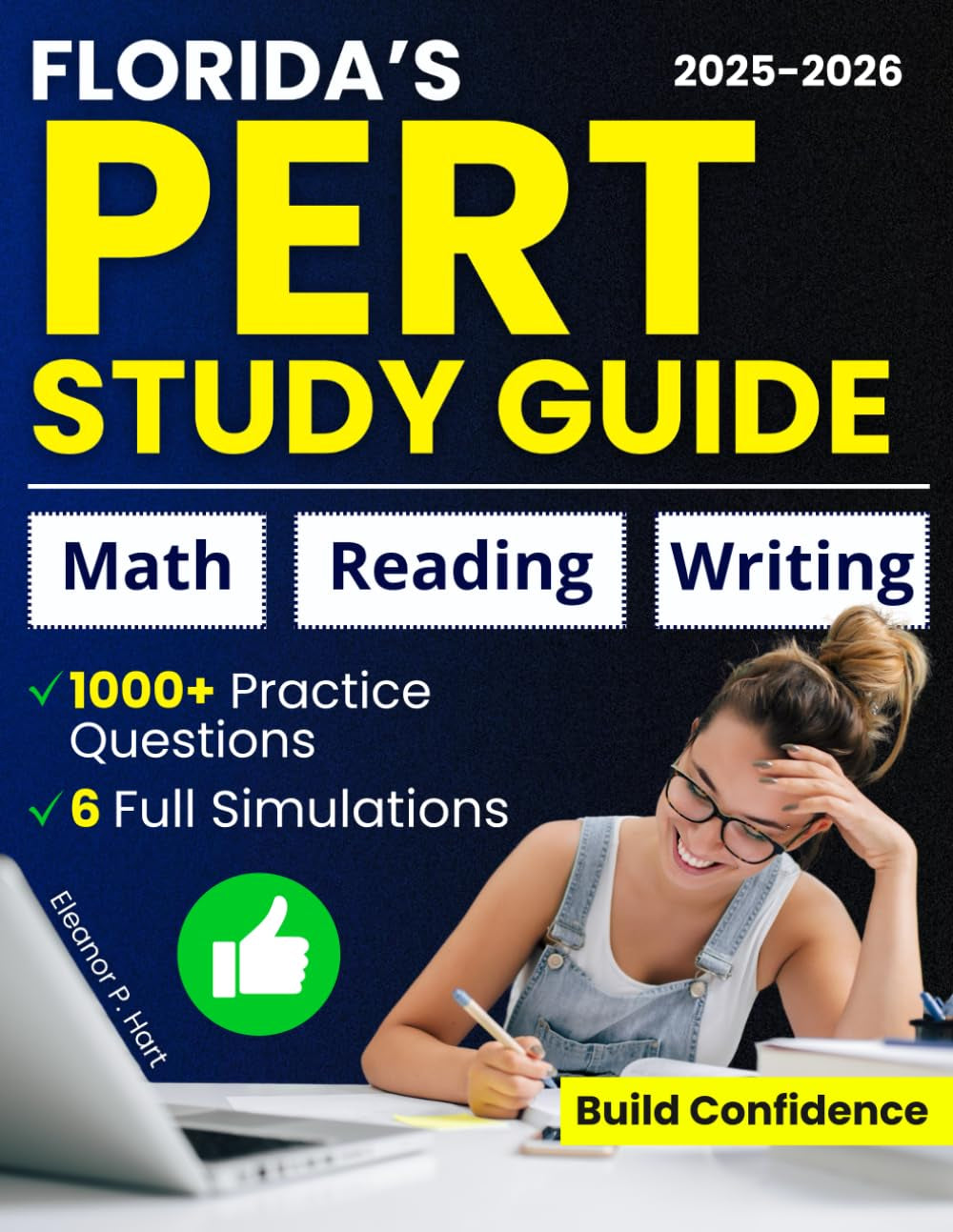 Florida’s PERT Study Guide: 1000+ Practice Questions & 6 Full-Length Simulation to Master Math, Reading & Writing, Build Confidence, Avoid Remedial Classes and Secure Direct College Placement