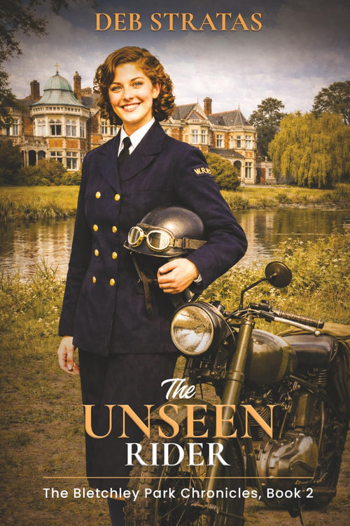 The Unseen Rider: The Bletchley Park Chronicles, Book 2