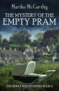 The Mystery of the Empty Pram (The Middle Way Mysteries)