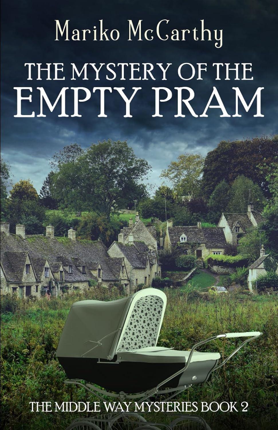 The Mystery of the Empty Pram (The Middle Way Mysteries)