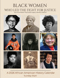Black Women Who Led the Fight for Justice: 2026 African American History Calendar & Planner | Sunday Start