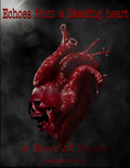 Echoes From A Bleeding Heart: A Book Of Poems