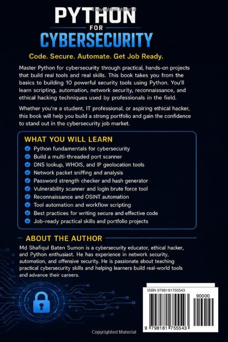 Python for Cybersecurity: Build 10 Real Security Tools and Become Job Ready