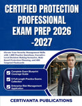 CERTIFIED PROTECTION PROFESSIONAL EXAM PREP 2026-2027: Elevate Your Security Management Skills with 1,000 Practice Questions, Executive-Level ... Planning, and 400 Targeted Flashcards