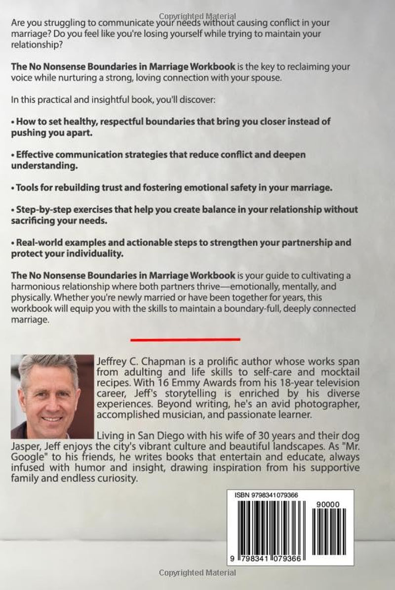 The No Nonsense Boundaries in Marriage Workbook: Enhance Intimacy and Respect with Proven Techniques to Build Trust, Communication, and a Harmonious Partnership (The No Nonsense Series)