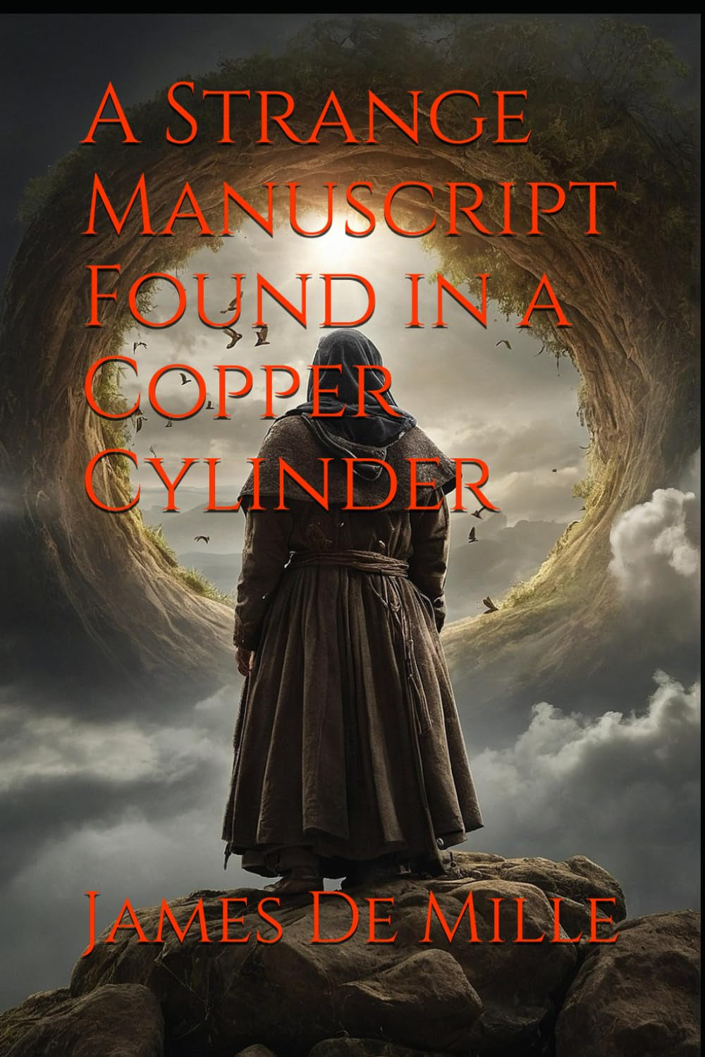 A Strange Manuscript Found in a Copper Cylinder: A Lost World Novel of Inverted Values and Antarctic Mystery