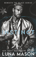 INSTINCT (Beneath The Blaze)