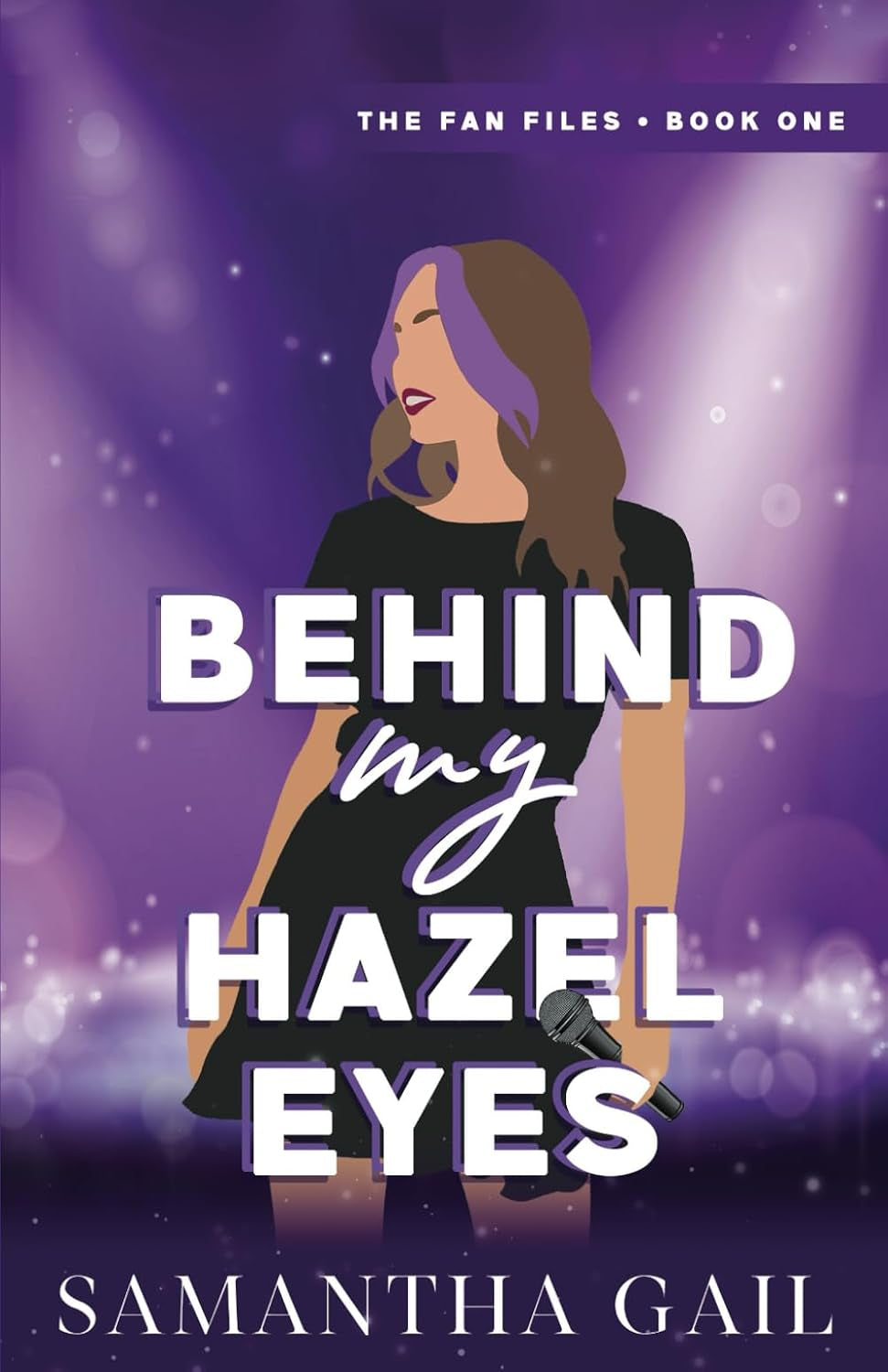 Behind My Hazel Eyes (The Fan Files)