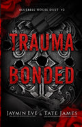 Trauma Bonded (Bluebell House Duet)