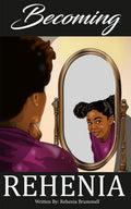 Becoming Rehenia