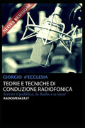 Teorie e Tecniche di Conduzione Radiofonica: Servire il pubblico, la Radio e se stessi (Italian Edition)