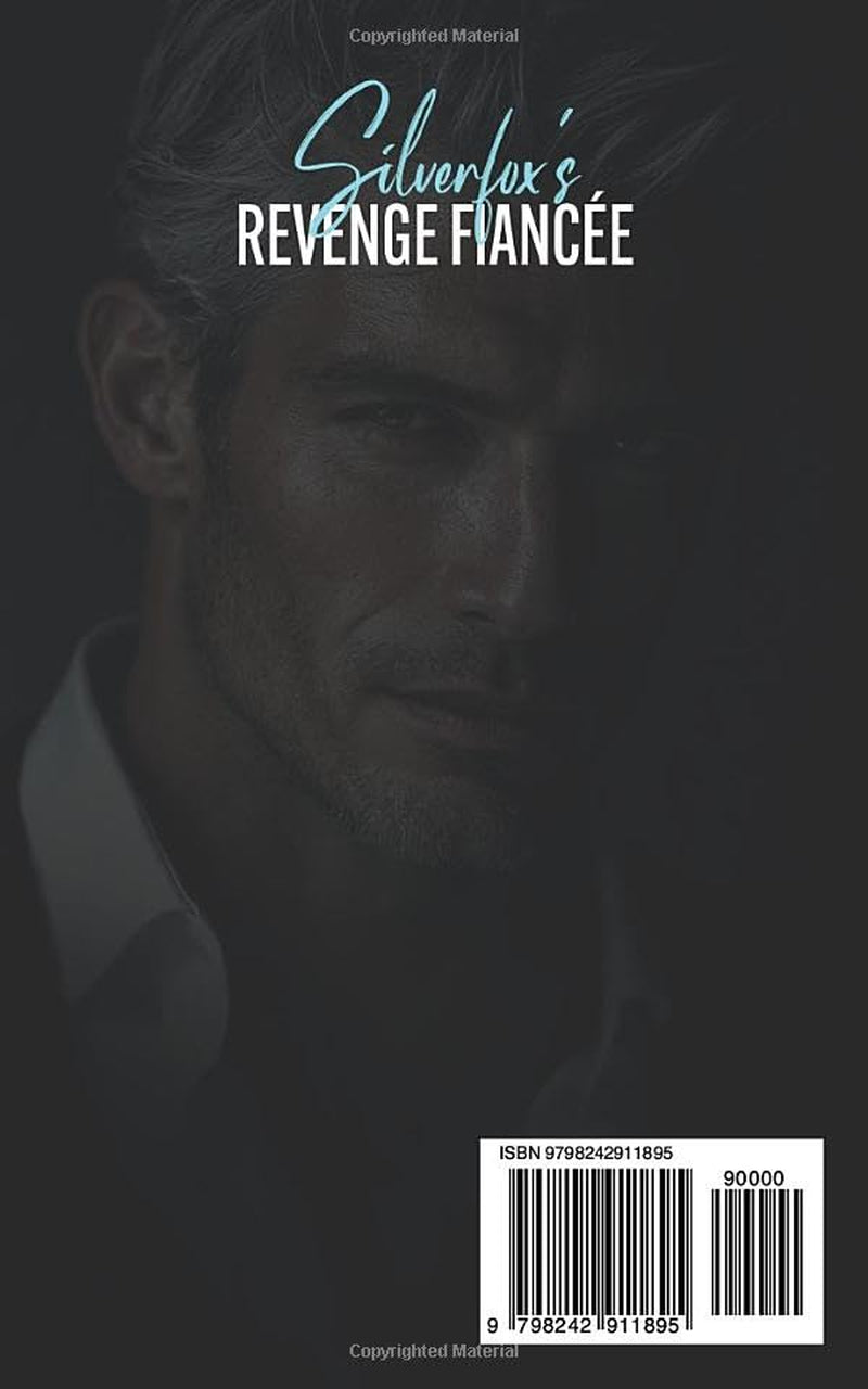 Silverfox's Revenge Fiancée: A Billionaire Age Gap Romance (Irrevocably Yours)