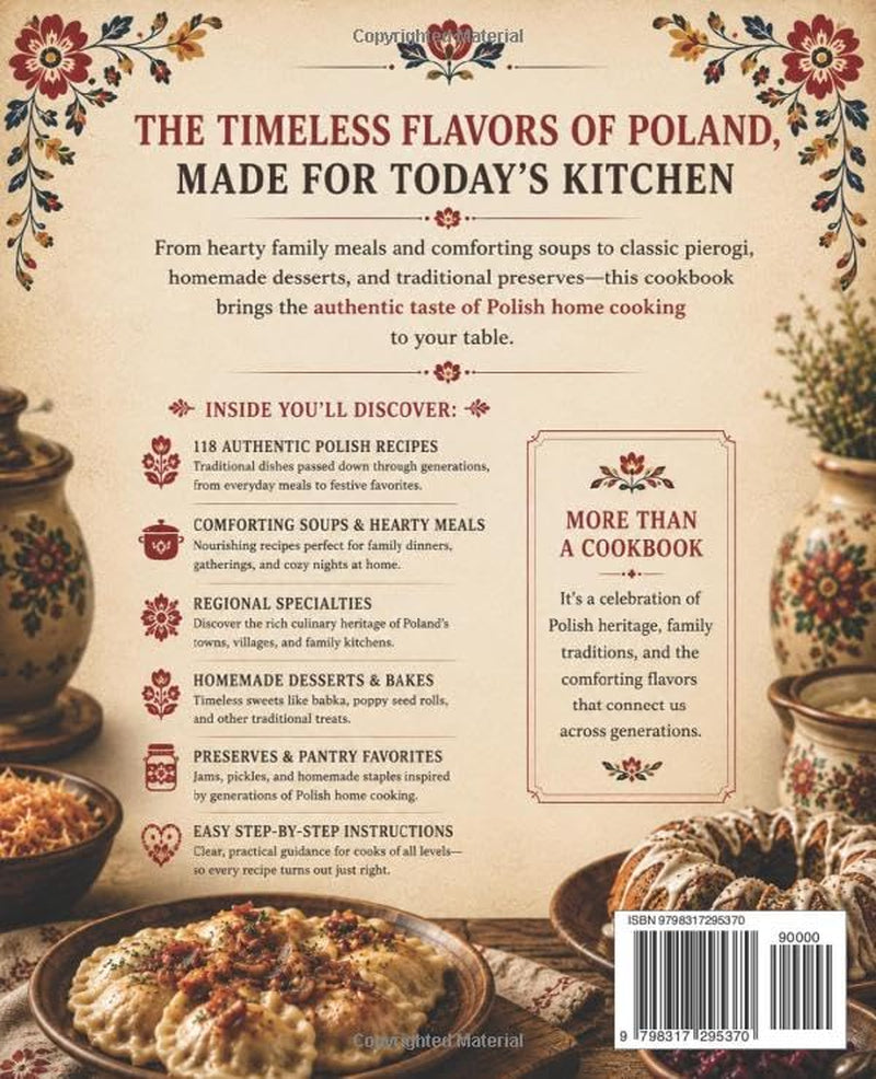 Traditional Polish Kitchen: Authentic Recipes That Bring The Taste of Poland’s Past to Your Modern Table