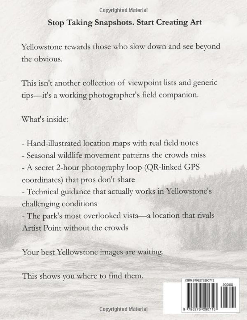 Capturing Yellowstone: Photographer's Guide To Iconic Views (National Park Guides)
