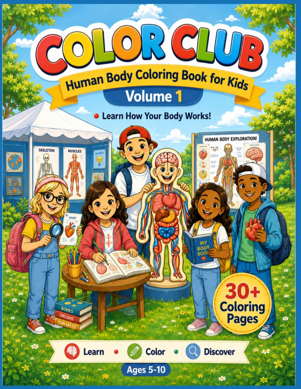 Color Club Science Coloring Book Volume 1: Fun and Educational Human Body Coloring Book for Kids Ages 5 - 10 and beyond, Learning Anatomy, Organs and Healthy Habits in a Simple Way