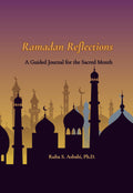 Ramadan Reflections: A Guided Journal for the Sacred Month