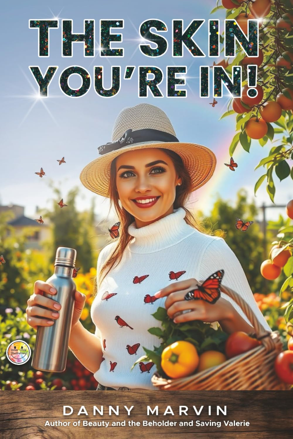 The Skin You're In!