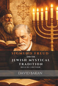Sigmund Freud and the Jewish Mystical Tradition | Deluxe Edition 2026