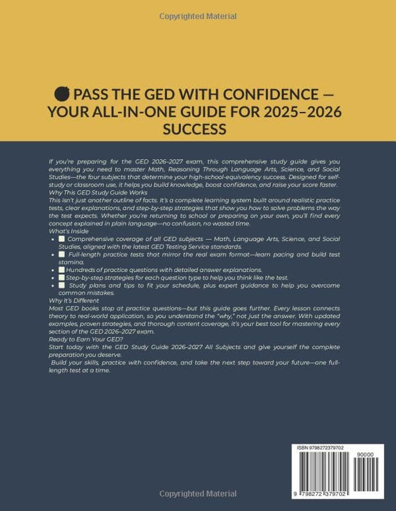 GED Study Guide 2026-2027 All Subjects: Complete Math, Language Arts, Science & Social Studies Full-Length Practice Tests, Questions, & Step-by-Step Strategies