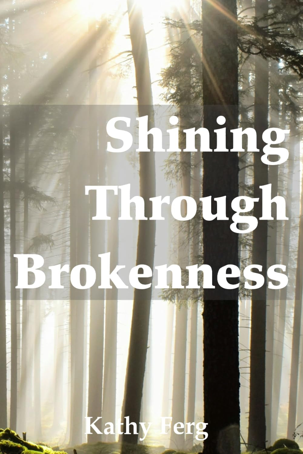 Shining Through Brokenness