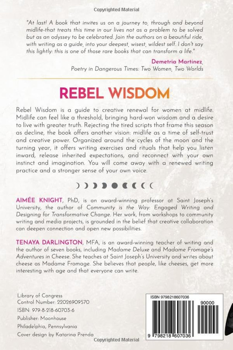 Rebel Wisdom: Creative Writing and Rituals for Women at Midlife
