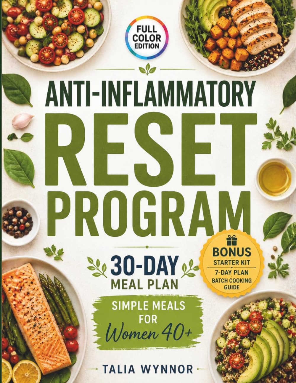 Anti-Inflammatory Reset Program: Reclaim the Energy & Confidence You Lost With The 30-Day Plan Designed To Work With Your Hormones | without Complicate Rules or Boring Meals